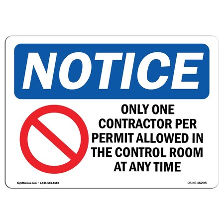 Signmission OSHA Notice Sign, 10" Height, Aluminum, NOTICE Only One Contractor Per Sign With Symbol, Landscape OS-NS-A-1014-L-16298